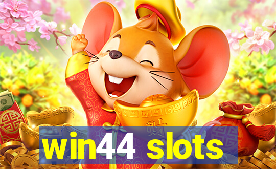 win44 slots